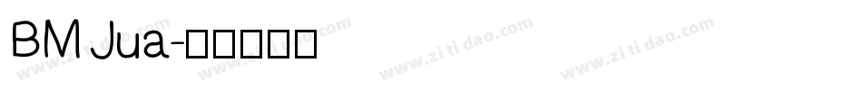 BM Jua字体转换